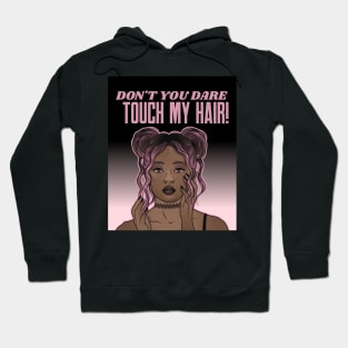 Dont Touch My Hair Pink Anime Respect Women Black Girl Fun Hoodie